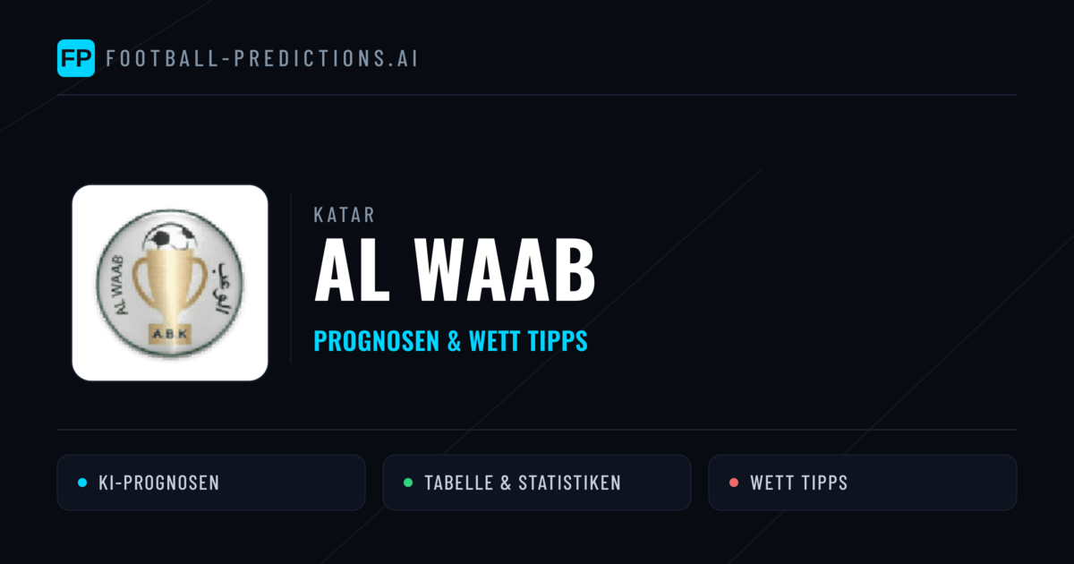 Al Waab Prognosen & Statistiken