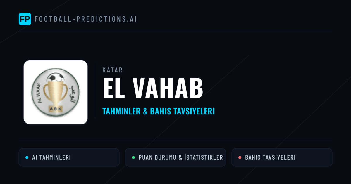 El Vahab Tahminleri & İstatistikler