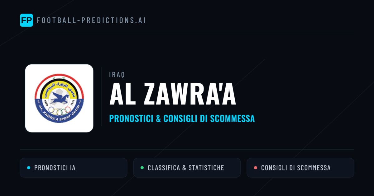 Pronostici e Statistiche Al Zawra'a