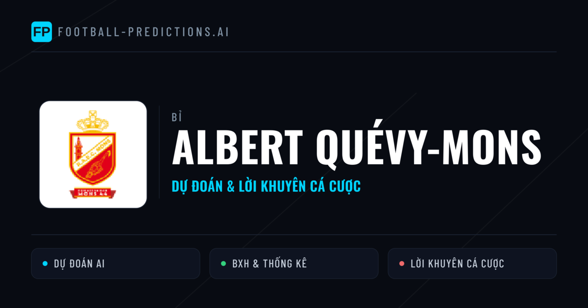 Albert Quévy-Mons Dự đoán & Thống kê