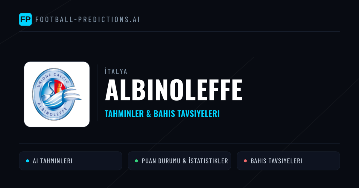 Albinoleffe Tahminleri & İstatistikler