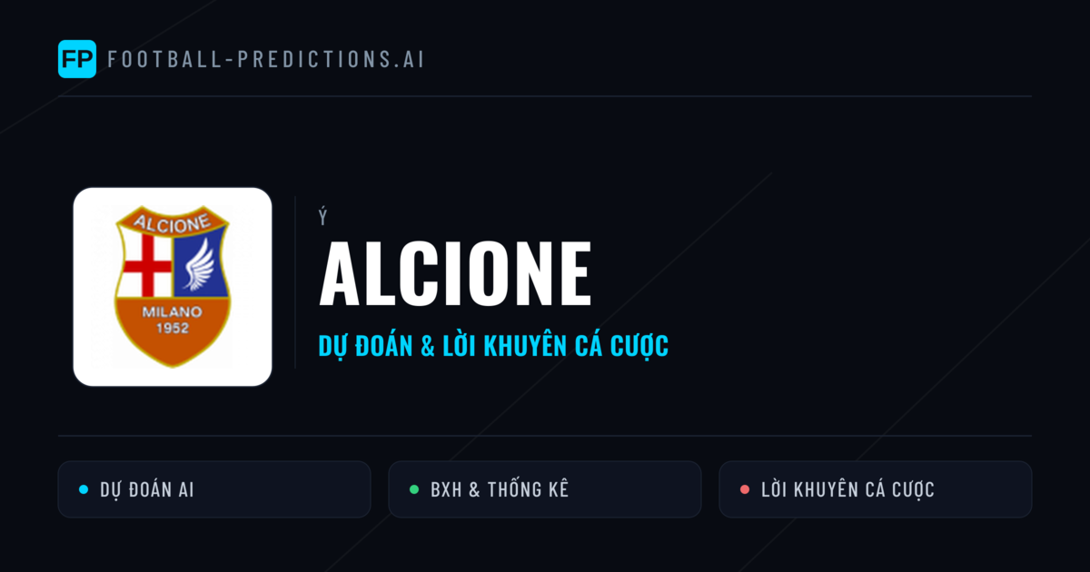Alcione Dự đoán & Thống kê