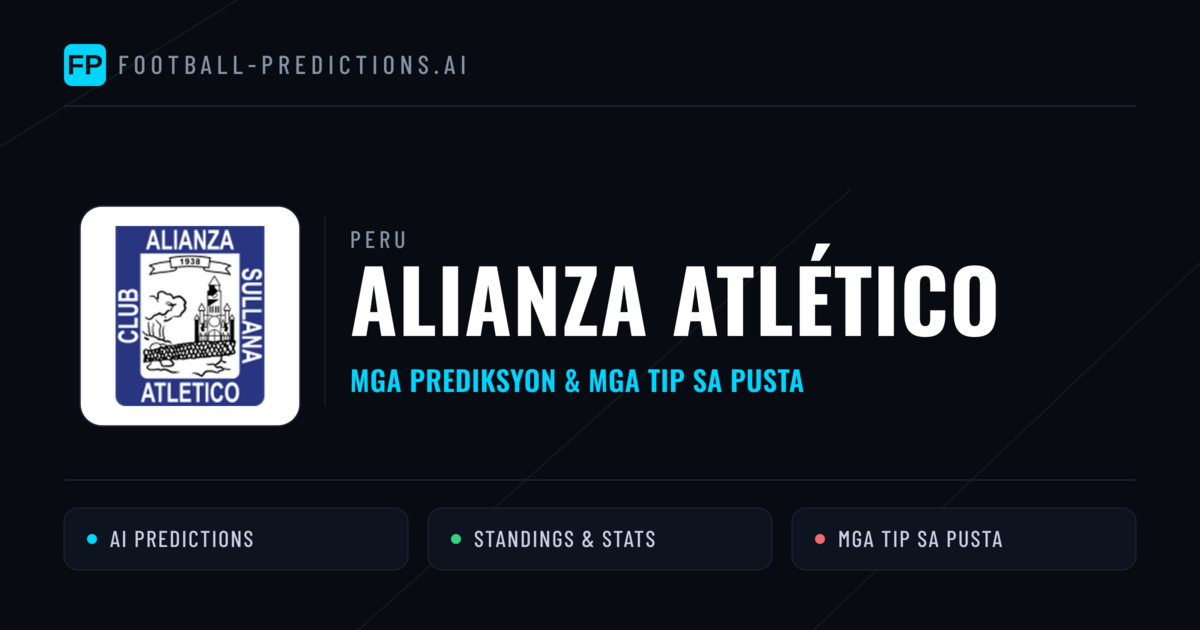 Alianza Atlético Predictions & Stats
