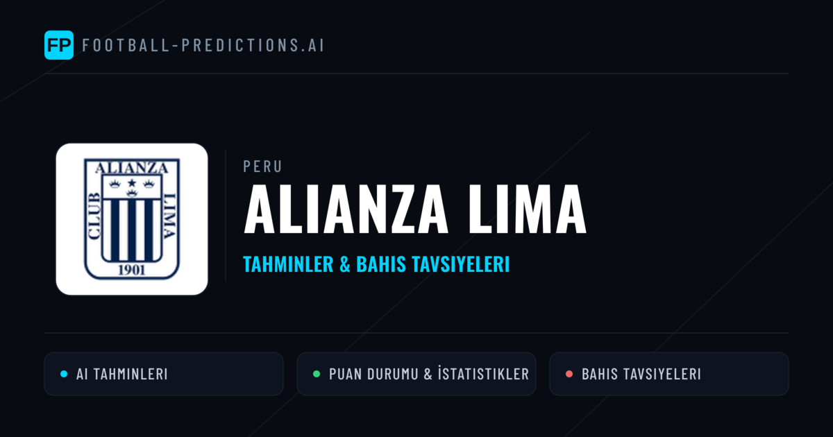 Alianza Lima Tahminleri & İstatistikler