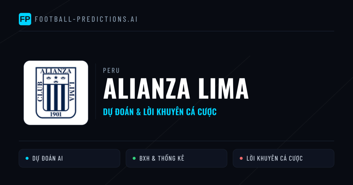 Alianza Lima Dự đoán & Thống kê