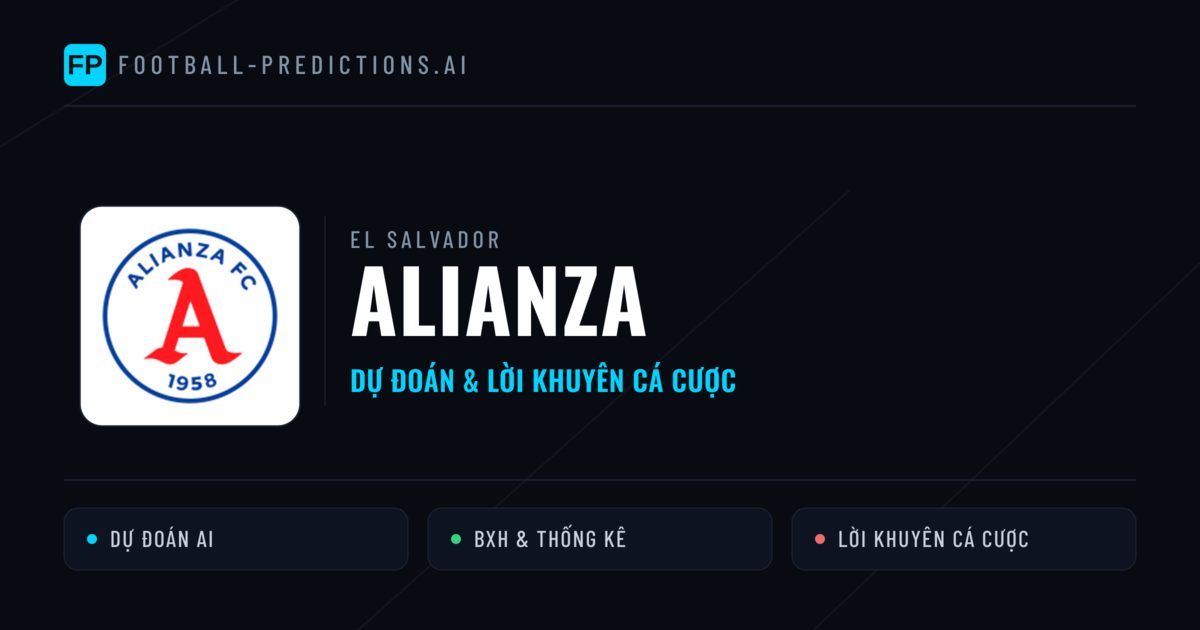 Alianza Dự đoán & Thống kê