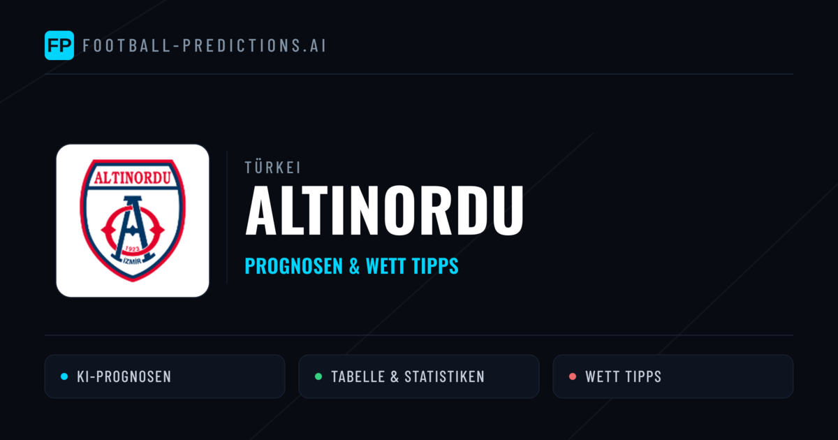 Altınordu Prognosen & Statistiken