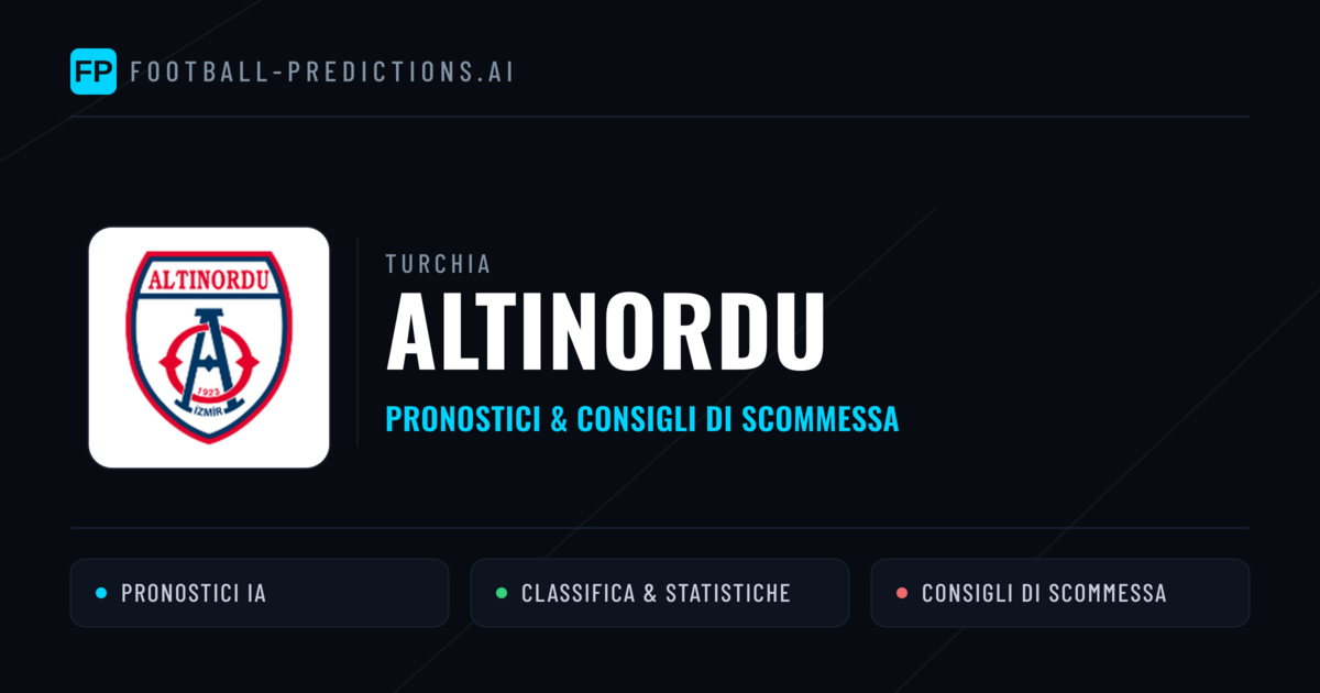 Pronostici e Statistiche Altınordu