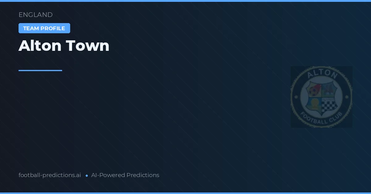Alton Town Pronostics & Statistiques