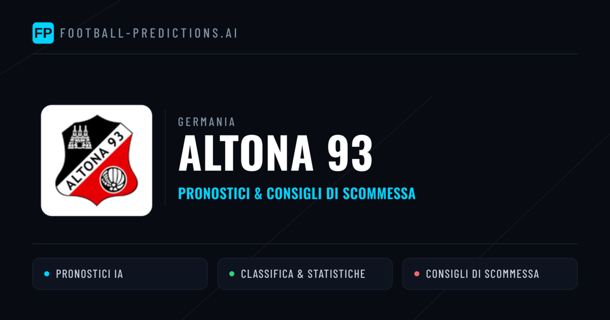 Pronostici e Statistiche Altona 93