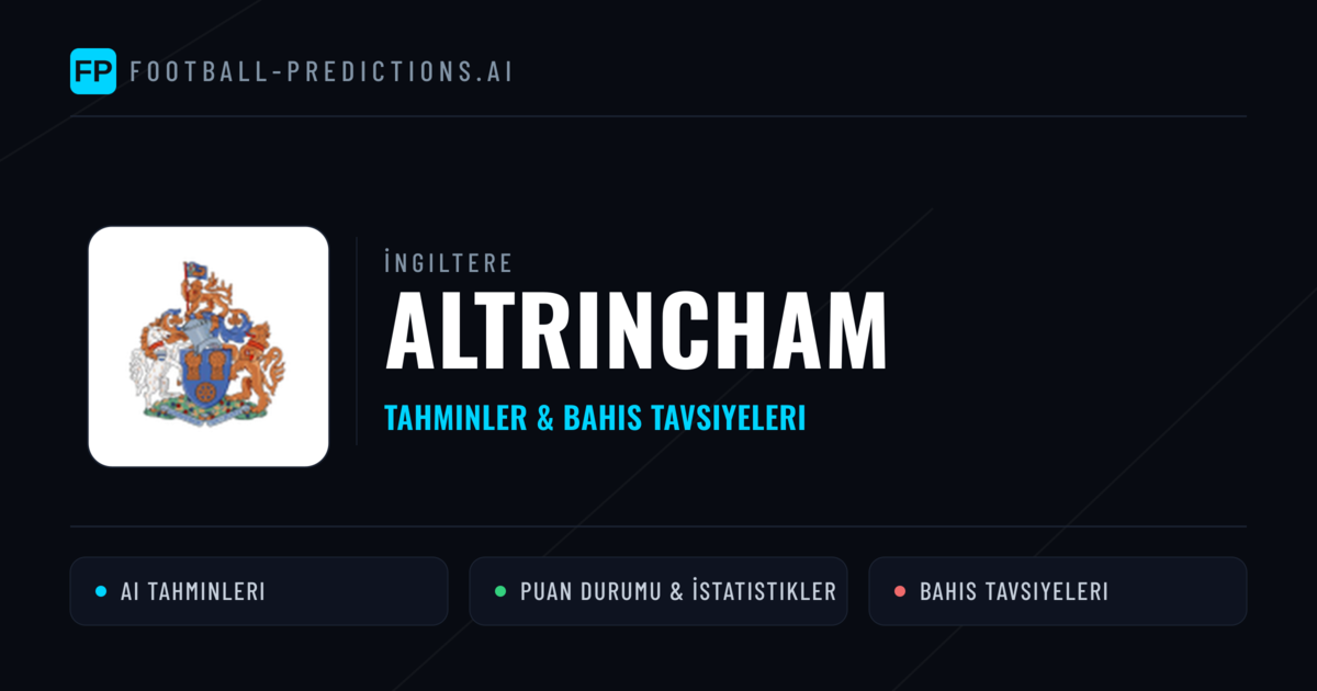 Altrincham Tahminleri & İstatistikler