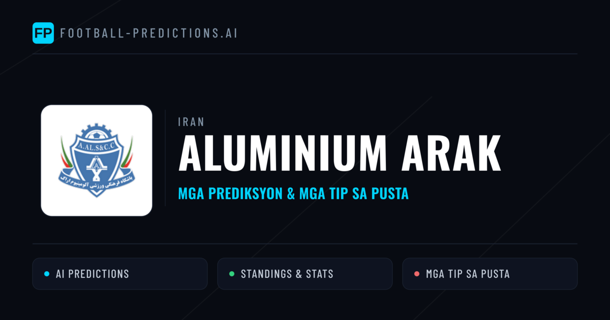 Aluminium Arak Predictions & Stats