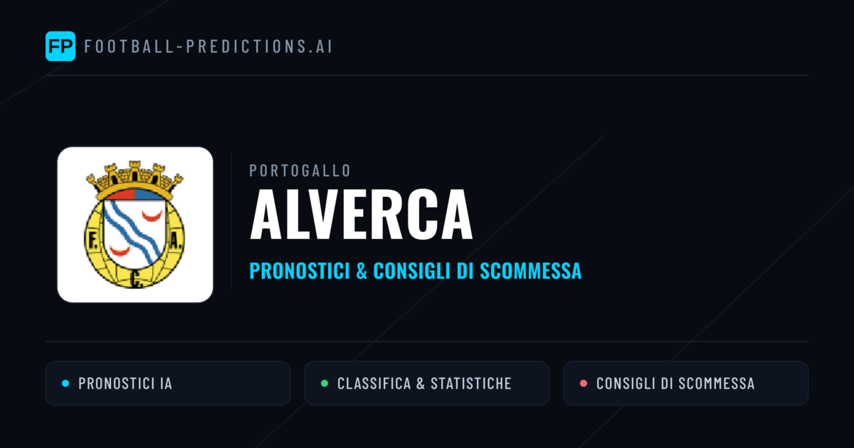 Pronostici e Statistiche Alverca