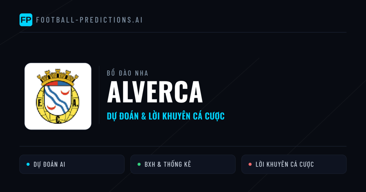 Alverca Dự đoán & Thống kê