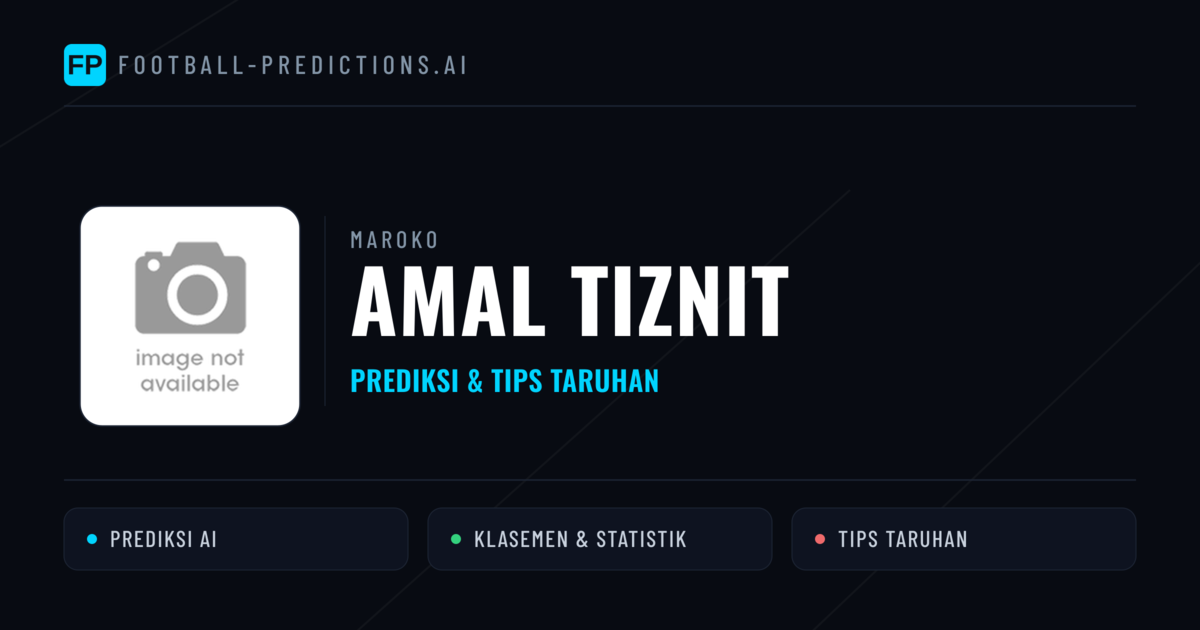 Amal Tiznit Prediksi & Statistik Piala Dunia