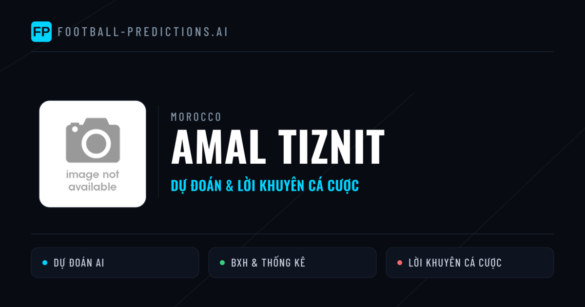 Amal Tiznit Dự đoán & Thống kê