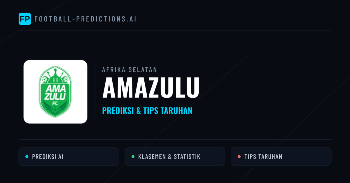 Amazulu Prediksi & Statistik Piala Dunia