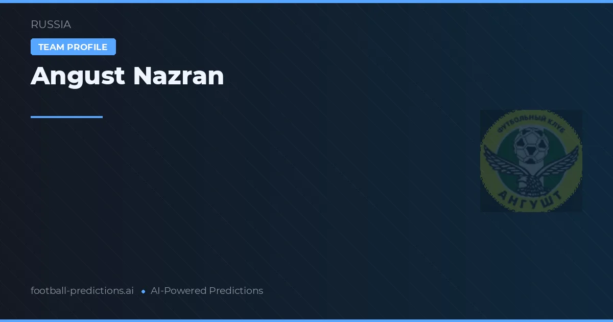 Angust Nazran Predictions & Stats