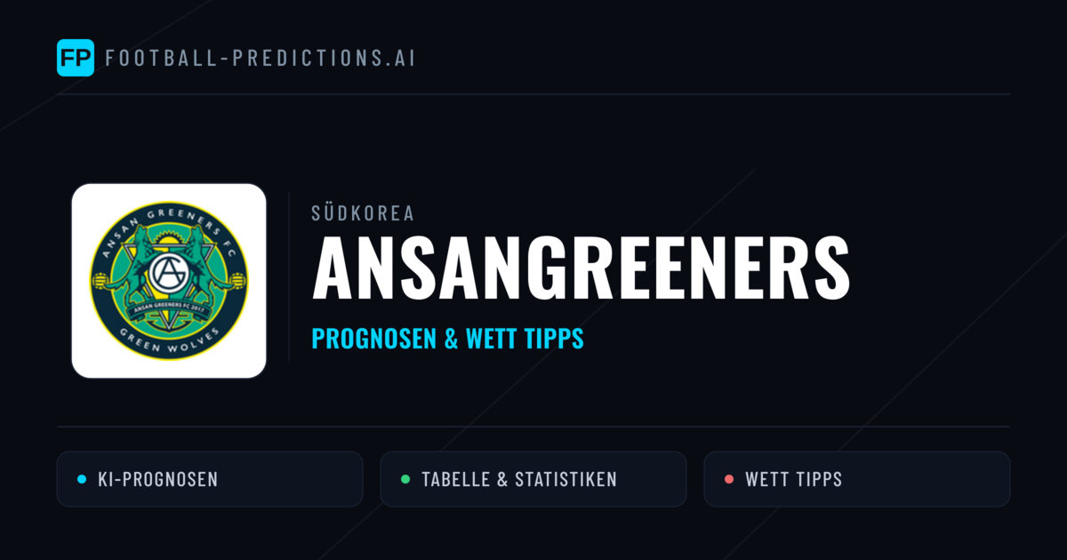 Ansangreeners Prognosen & Statistiken