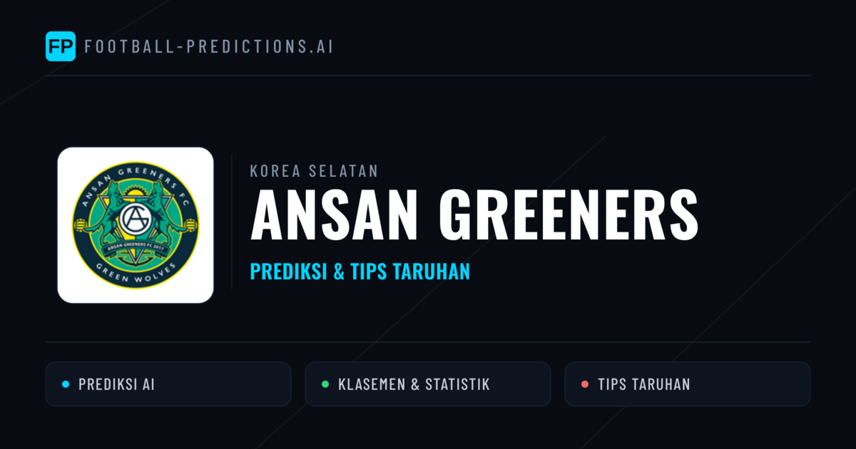 Ansan Greeners Prediksi & Statistik Piala Dunia