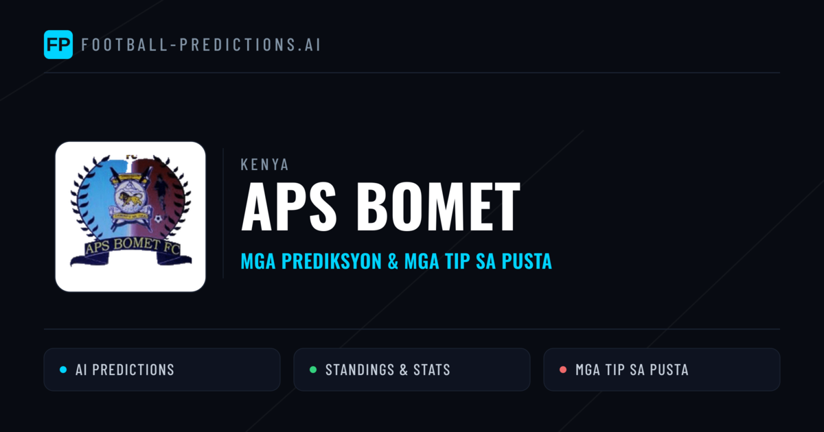 APS Bomet Predictions & Stats