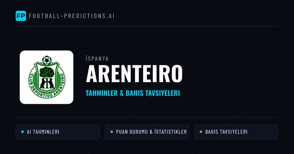 Arenteiro Tahminleri & İstatistikler