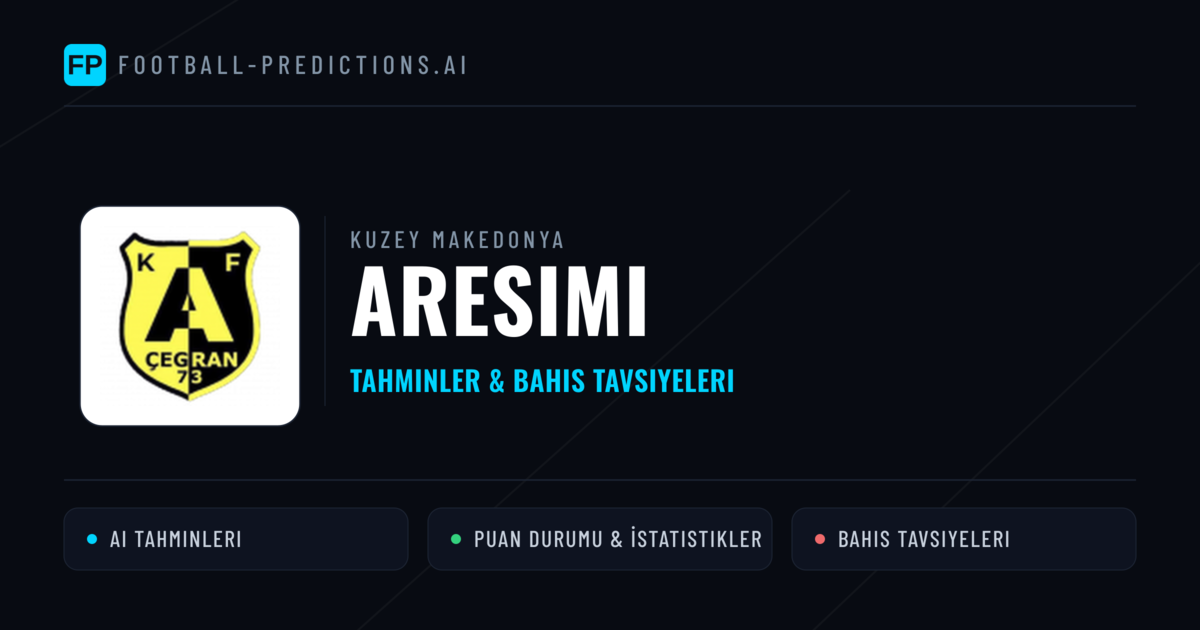 Aresimi Tahminleri & İstatistikler