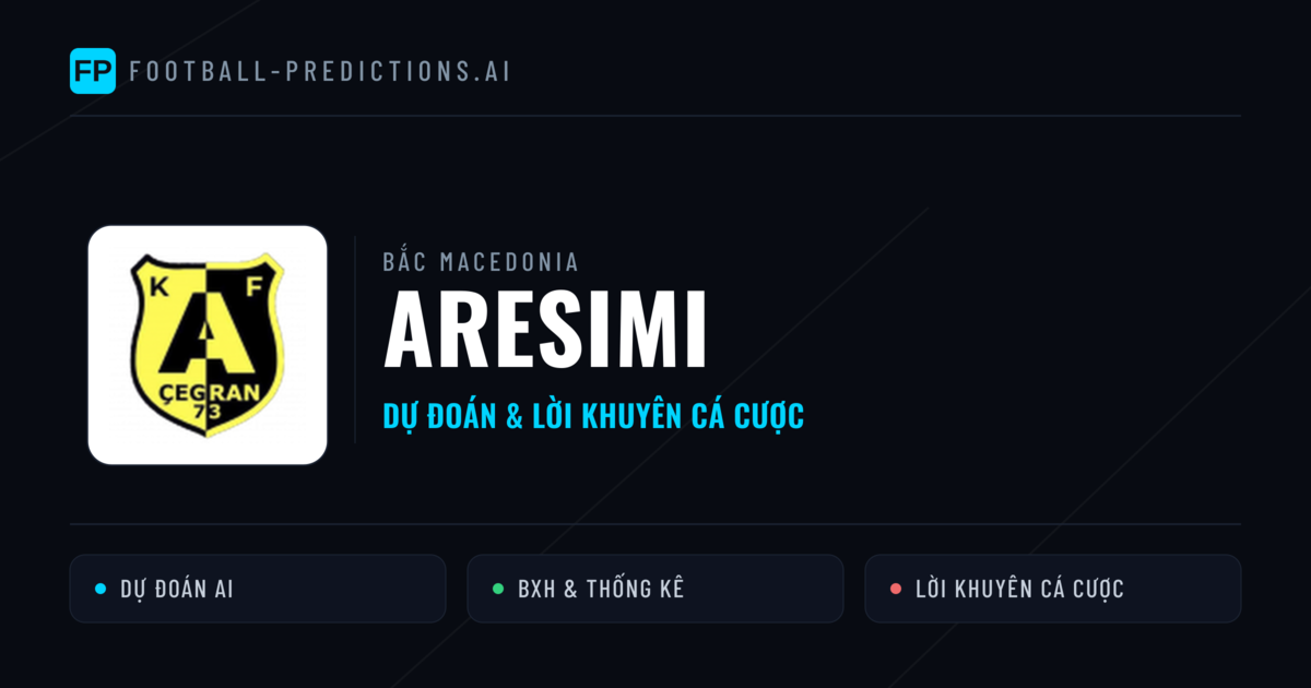Aresimi Dự đoán & Thống kê