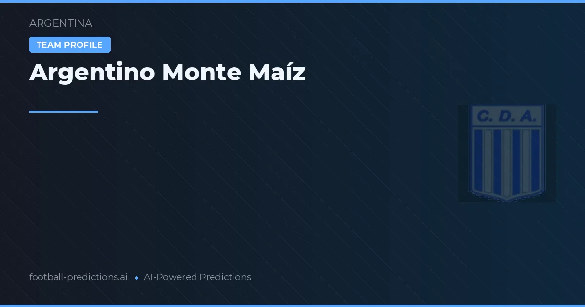 Argentino Monte Maíz Predictions & Stats