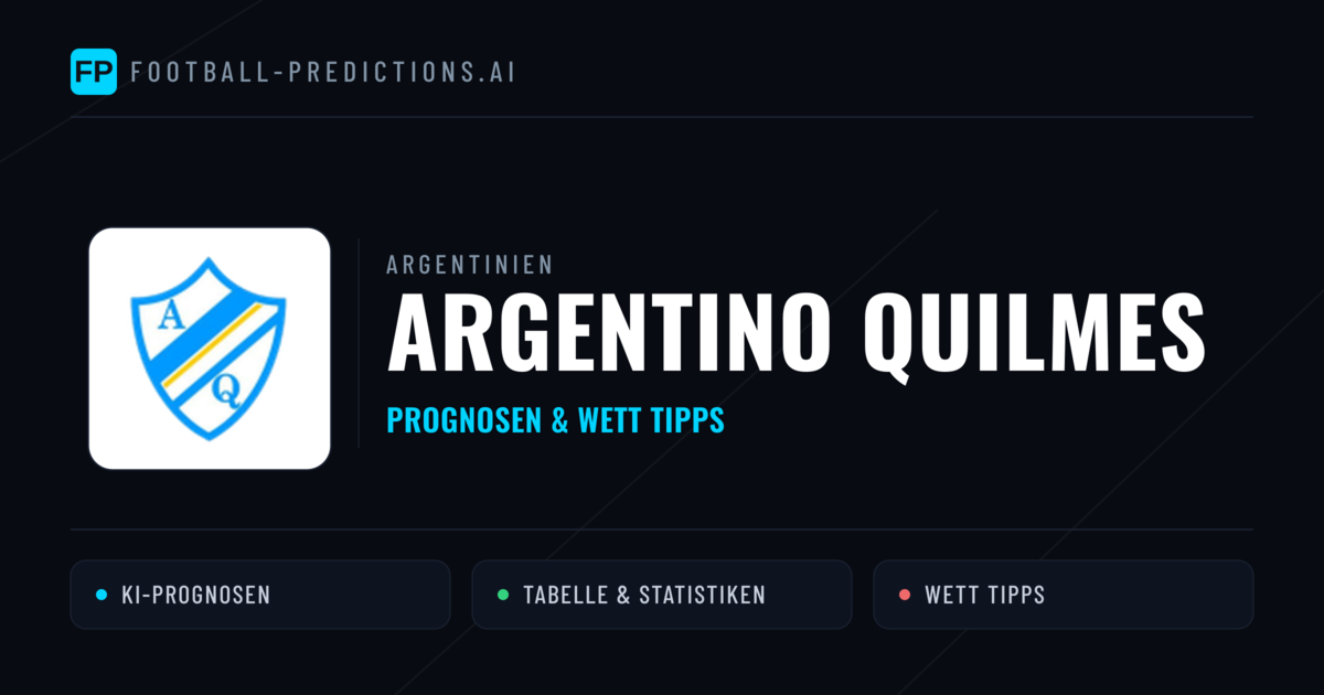 Argentino Quilmes Prognosen & Statistiken