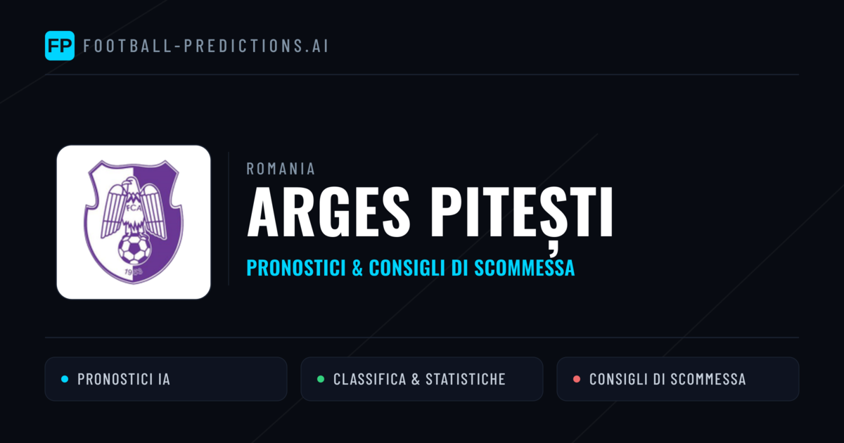 Pronostici e Statistiche Arges Pitești