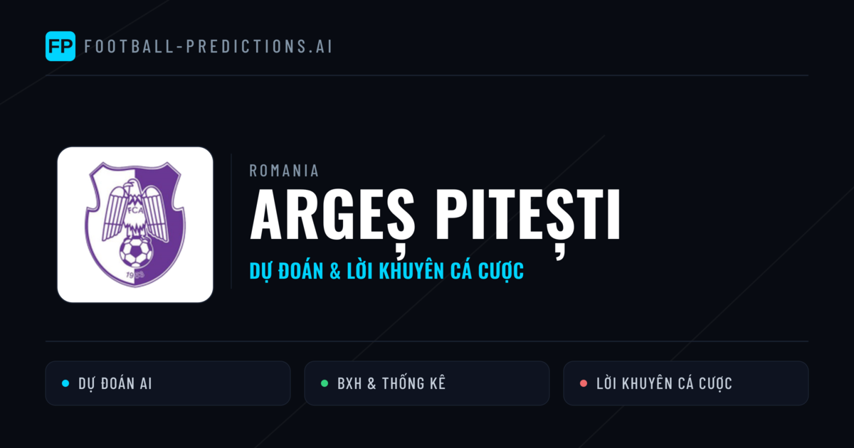 Argeș Pitești Dự đoán & Thống kê
