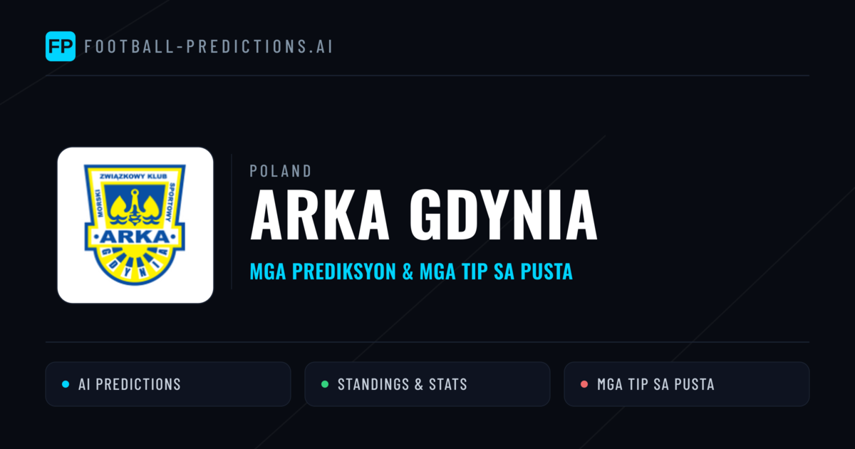 Arka Gdynia Predictions & Stats