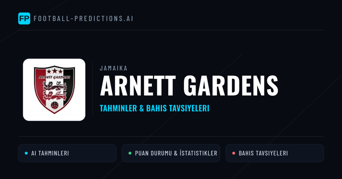Arnett Gardens Tahminleri & İstatistikler