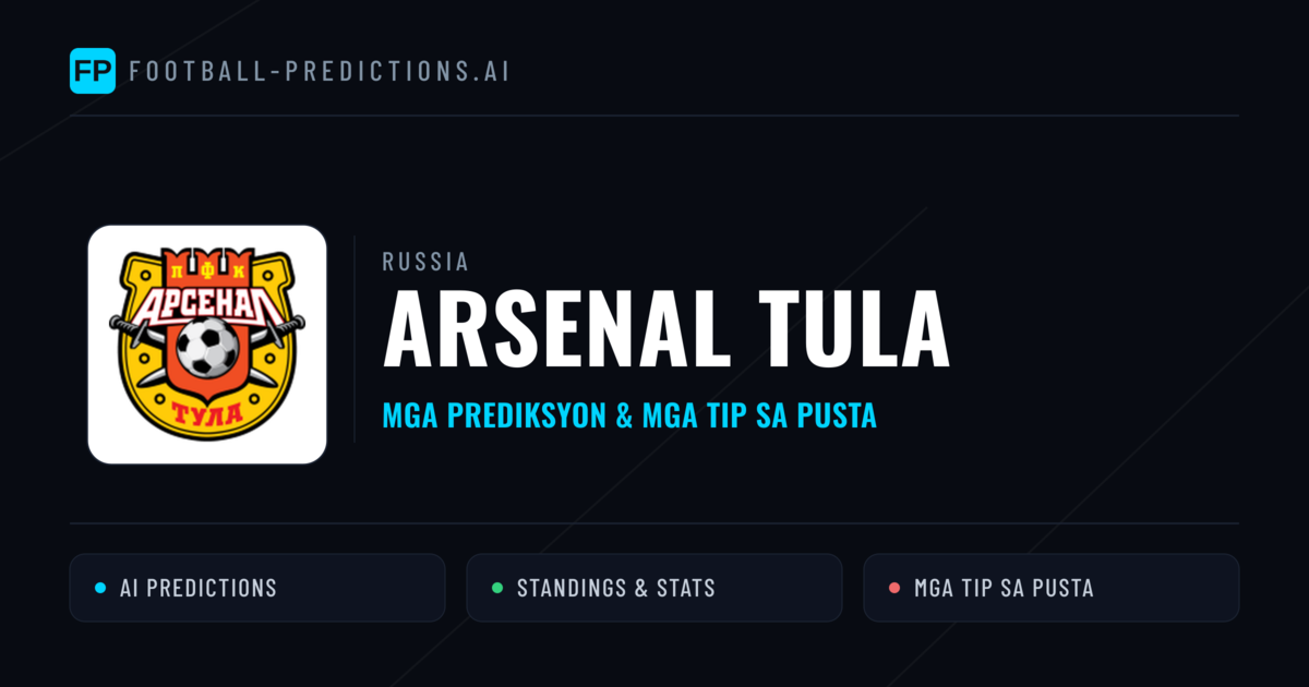 Arsenal Tula Predictions & Stats
