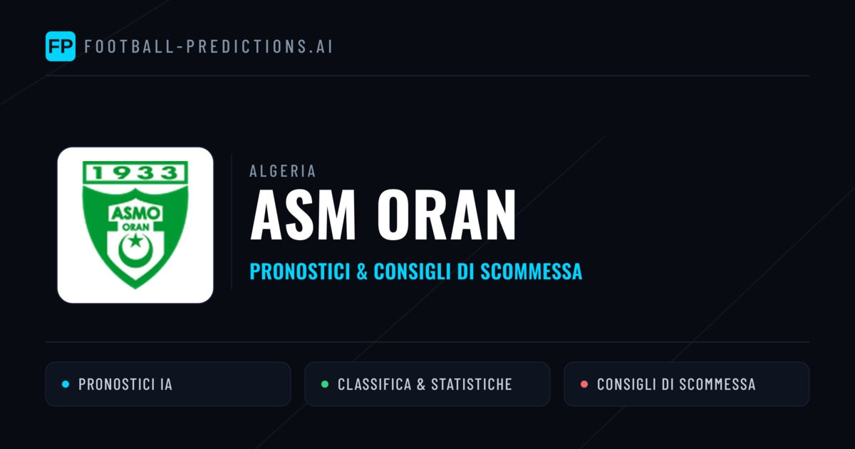 Pronostici e Statistiche ASM Oran