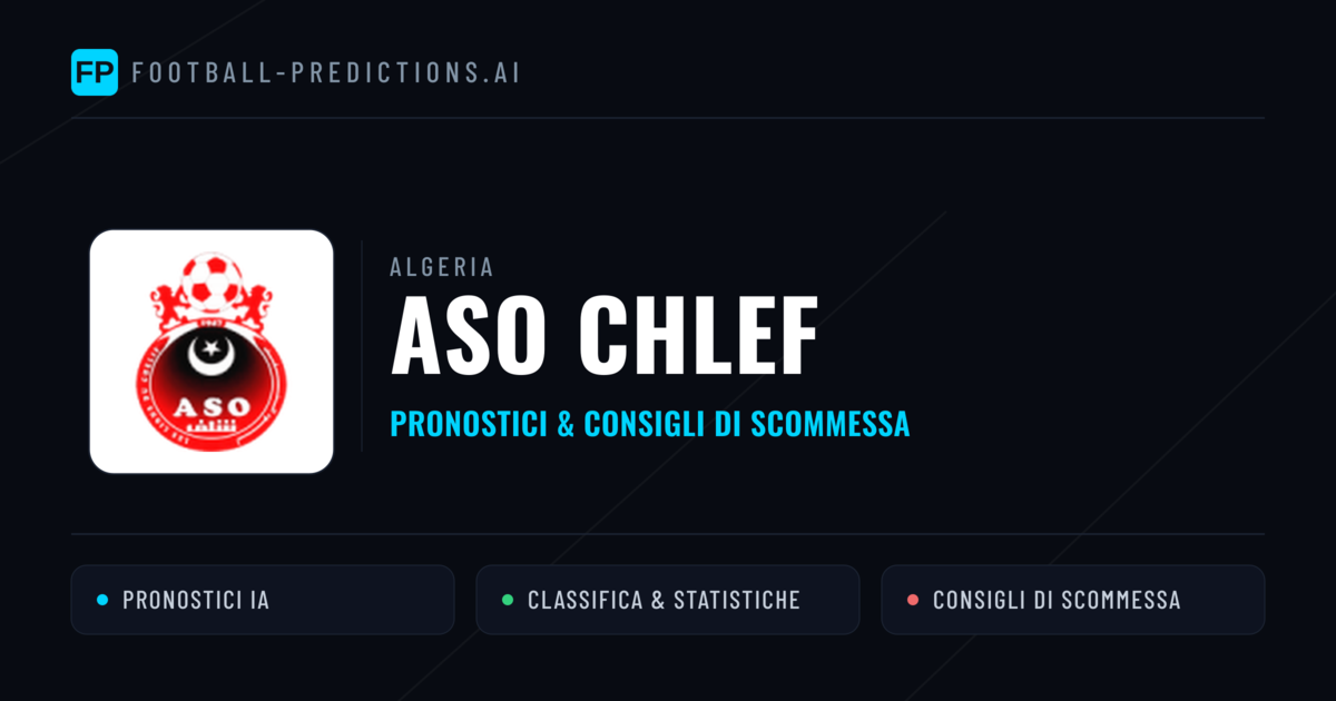 Pronostici e Statistiche ASO Chlef