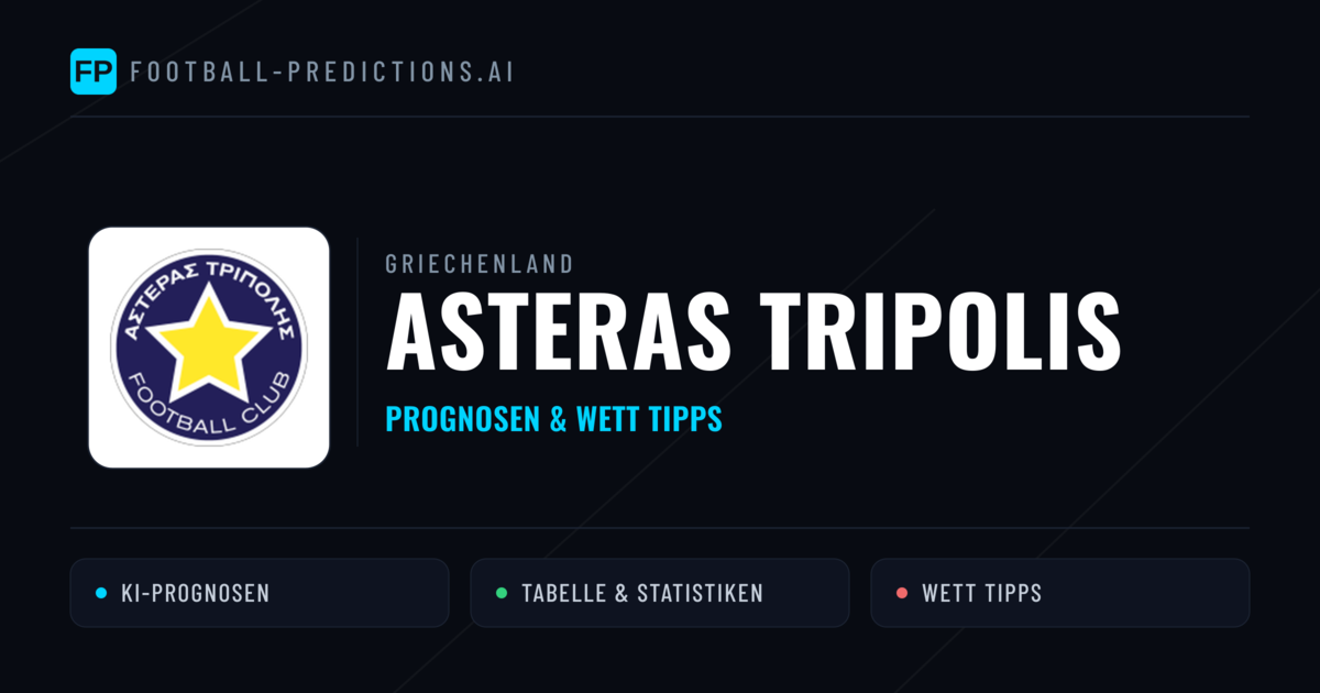 Asteras Tripolis Prognosen & Statistiken