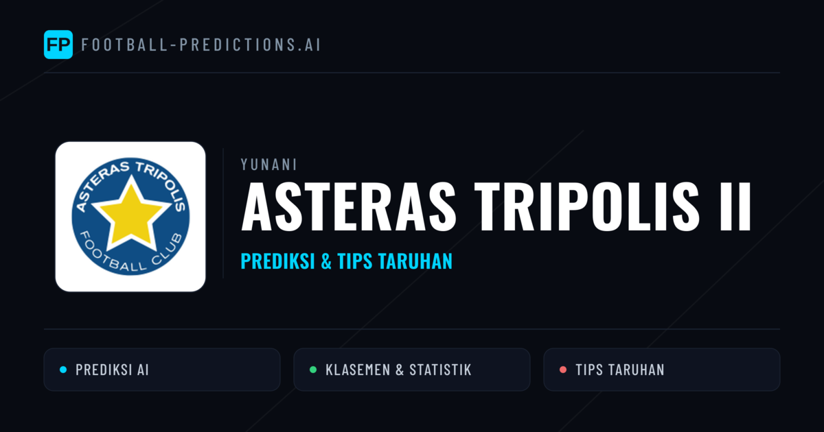 Asteras Tripolis II Prediksi & Statistik Piala Dunia