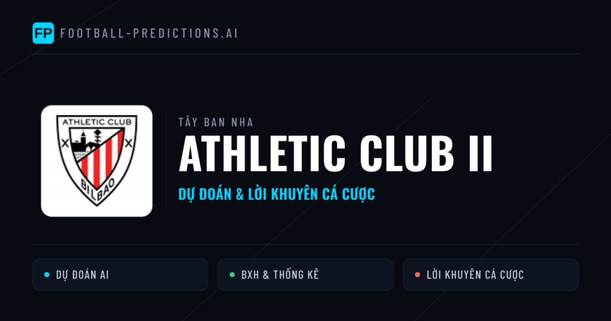 Athletic Club II Dự đoán & Thống kê
