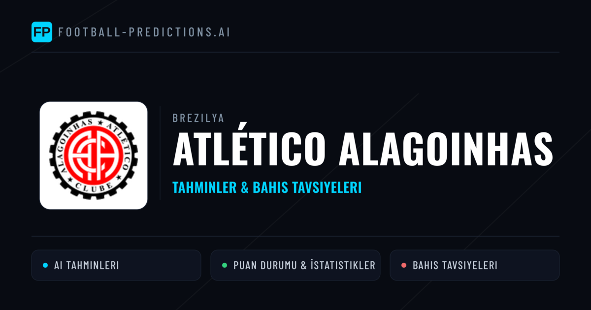 Atlético Alagoinhas Tahminleri & İstatistikler