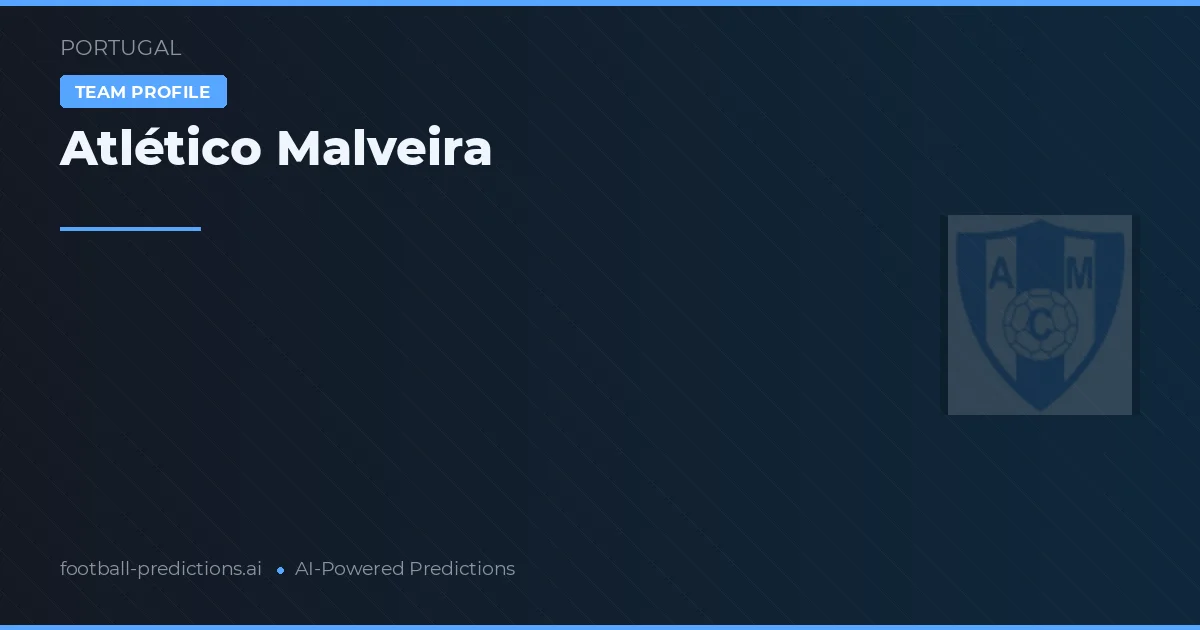 Pronostici e Statistiche Atlético Malveira