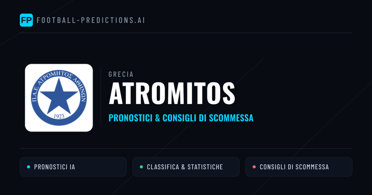 Pronostici e Statistiche Atromitos