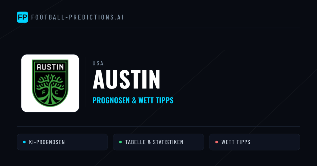 Austin Prognosen & Statistiken
