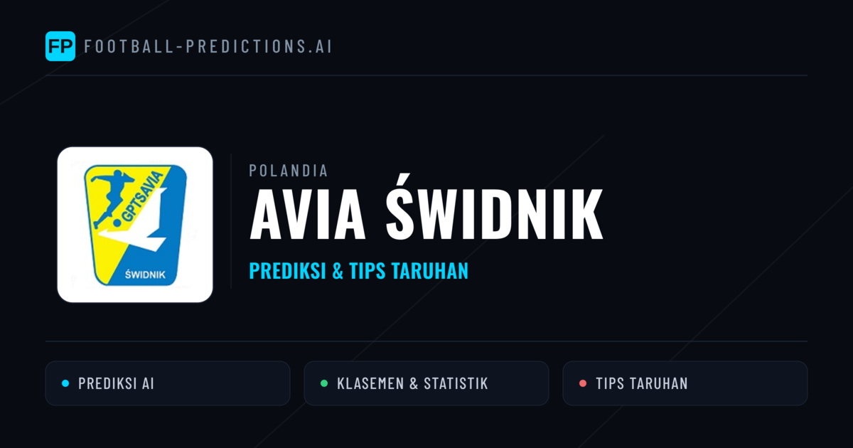 Avia Świdnik Prediksi & Statistik Piala Dunia