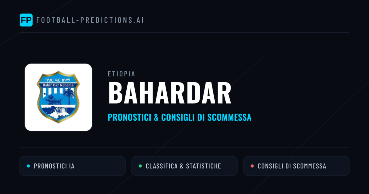 Pronostici e Statistiche Bahardar