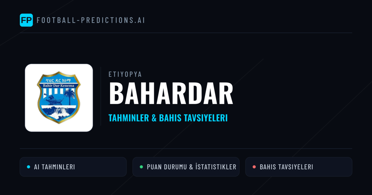 Bahardar Tahminleri & İstatistikler