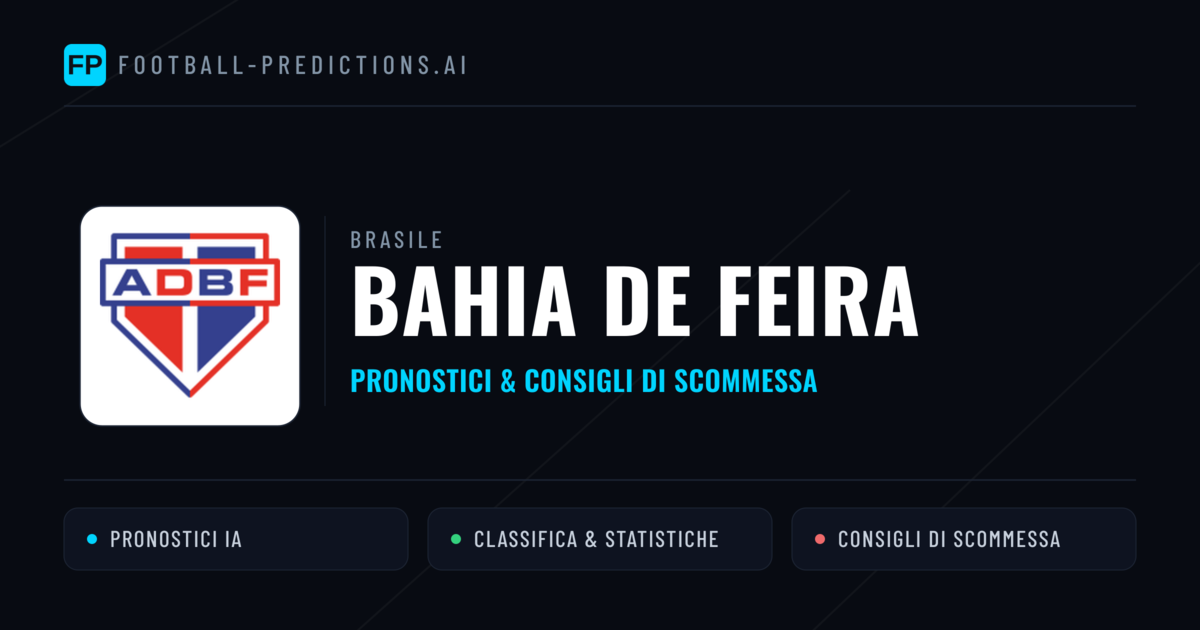 Pronostici e Statistiche Bahia de Feira