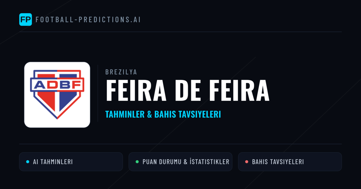 Feira de Feira Tahminleri & İstatistikler