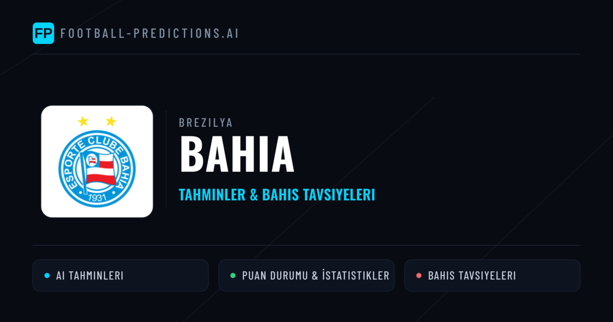 Bahia Tahminleri & İstatistikler